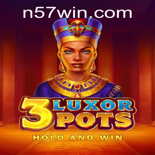 Dive into the World of 3LuxorPots: Unraveling the Mystique of N57